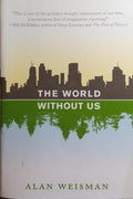 THE WORLD WITHOUT US.