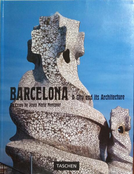 BARCELONA, A CITY AND ITS ARCHITECTURE.