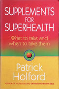 SUPPLEMENTS FOR SUPERHEALTH.