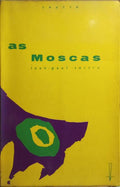 AS MOSCAS. [1.ª EDIÇÃO]