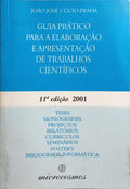 CÚCIO FRADA. (João José) GUIA PRÁTICO PARA ELABORAÇÃO E APRESENTAÇÃO DE TRABALHOS CIENTÍFICOS. [11.ª EDIÇÃO]