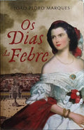 OS DIAS DA FEBRE.