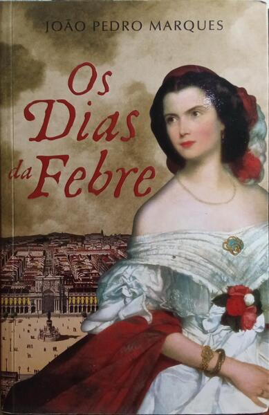 OS DIAS DA FEBRE.