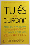 SINCERO. (Jean) TU ES UMA DURONA.