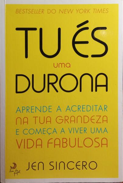 SINCERO. (Jean) TU ES UMA DURONA.