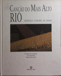 CANÇÃO DO MAIS ALTO RIO, ANTOLOGIA LITERÁRIA DO DOURO.