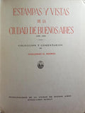 MOORES. (Guillermo H.) ESTAMPAS Y VISTAS DE LA CIUDAD DE BUENOS AIRES, 1599-1895.