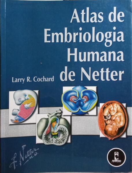 ATLAS DE EMBRIOLOGIA HUMANA DE NETTER.