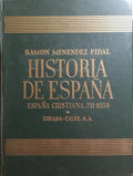 HISTORIA DE ESPAÃ‘A, TOMO VI - ESPAÃ‘A CRISTIANA COMIENZO DE LA RECONQUISTA (711-1038).