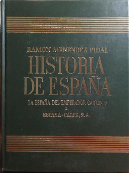 HISTORIA DE ESPAÃ‘A, TOMO XX - LA ESPAÃ‘A DEL EMPERADOR CARLOS V. [2.Âª EDIÃ‡ÃƒO]