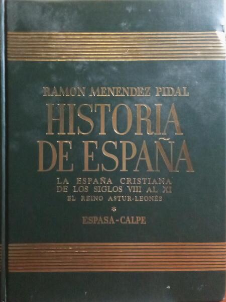 HISTORIA DE ESPAÃ‘A, TOMO VII - LA ESPAÃ‘A CRISTIANA DE LOS SIGLOS VIII AL XI.