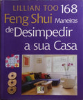 FENG SHUI, 168 MANEIRAS DE DESIMPEDIR A SUA CASA.