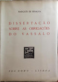 DISSERTAÃ‡ÃƒO SOBRE AS OBRIGAÃ‡Ã•ES DO VASSALO. [EDI. NUMERADA]