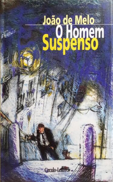 O HOMEM SUSPENSO.
