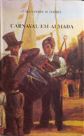 CARNAVAL EM ALMADA. [DEDICATÓRIA DO AUTOR]