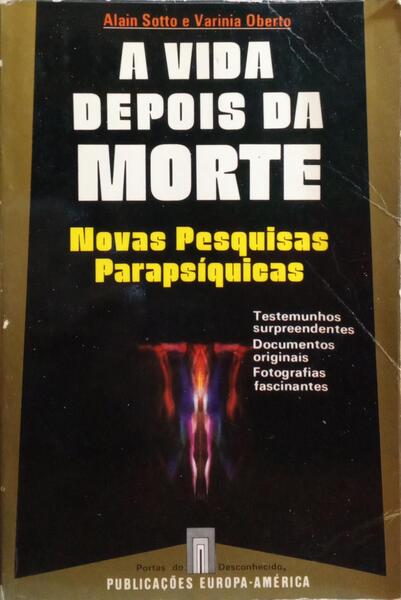 A VIDA DEPOIS DA MORTE.