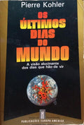 OS ÚLTIMOS DIAS DO MUNDO.