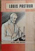 LOUIS PASTEUR.