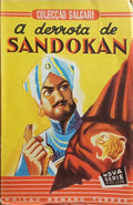 SALGARI. (Emílio) A DERROTA DE SANDOKAN. [2.ª EDIÇÃO]