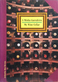 ROLIM . (Loy) e M. Margarida Pereira-Müller. A MINHA GARRAFEIRA. MY WINE CELLAR.