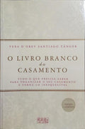 O LIVRO BRANCO DO CASAMENTO.