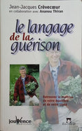 LE LANGAGE DE LA GUÉRISON.