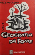 GEOGRAFIA DA FOME: O DILEMA BRASILEIRO: PÃƒO OU AÃ‡O. [2 VOLS.,8.Âª EDIÃ‡ÃƒO]