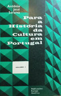 PARA A HISTÃ“RIA DA CULTURA EM PORTUGAL. [2 VOLS.]