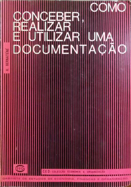COMO CONCEBER, REALIZAR E UTILIZAR UMA DOCUMENTAÃ‡ÃƒO.