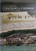 UMA VISITA AO CONCELHO DE CAMINHA.