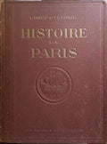 HISTOIRE DE PARIS. [2 VOLS.]