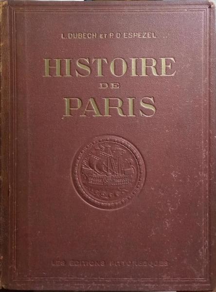 HISTOIRE DE PARIS. [2 VOLS.]