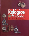 RELÃ“GIOS DE CORDA, MECANISMO Ã€ VISTA.