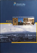GUIA DO PATRIMÃ“NIO CULTURAL: PICO, AÃ‡ORES.