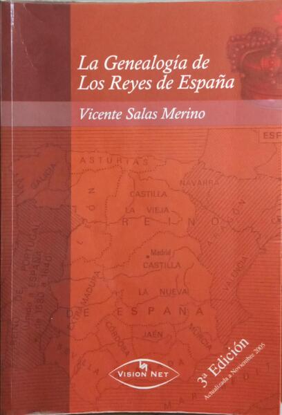 LA GENEALOGÃA DE LOS REYES DE ESPAÃ‘A.