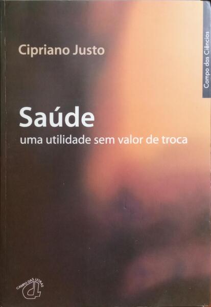 SAÃšDE, UMA UTILIDADE SEM VALOR DE TROCA.