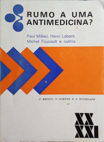 RUMO A UMA ANTIMEDICINA?
