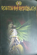 ROSTOS DA REPÃšBLICA.