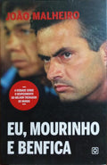 EU, MOURINHO E BENFICA.