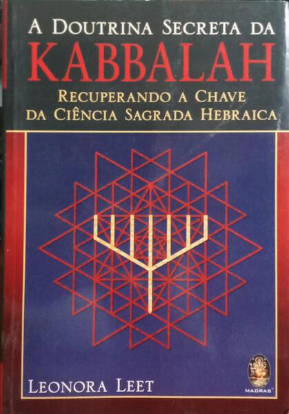 A DOUTRINA SECRETA DA KABBALAH.