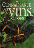 CONNAISSANCE DES VINS SUISSES.