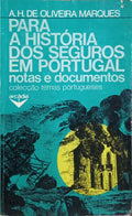 PARA A HISTÓRIA DOS SEGUROS EM PORTUGAL.