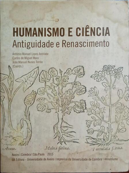 HUMANISMO E CIÊNCIA. ANTIGUIDADE E RENASCIMENTO.