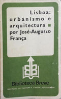 LISBOA: URBANISMO E ARQUITECTURA. [2.ª EDIÇÃO]
