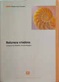 NATUREZA CRIADORA: O PROJECTO BIO-FILOSÓFICO DE HENRI BERGSON.
