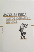 AUTOBIOGRAPHIE DU JAZZ.