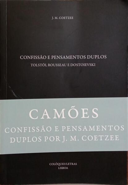 CONFISSÃO E PENSAMENTOS DUPLOS: TOLSTÓI, ROUSSEAU E DOSTOIEVSKI. [C/TARJA]