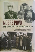 NOBRE POVO, OS ANOS DA REPÚBLICA. [DEDICATÓRIA DO AUTOR]
