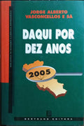 DAQUI POR DEZ ANOS.