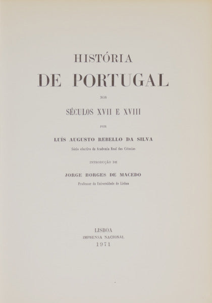 HISTÓRIA DE PORTUGAL NOS SÉCULOS XVII E XVIII. [6 VOLS.]